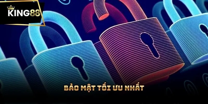Bảo mật tối ưu nhất